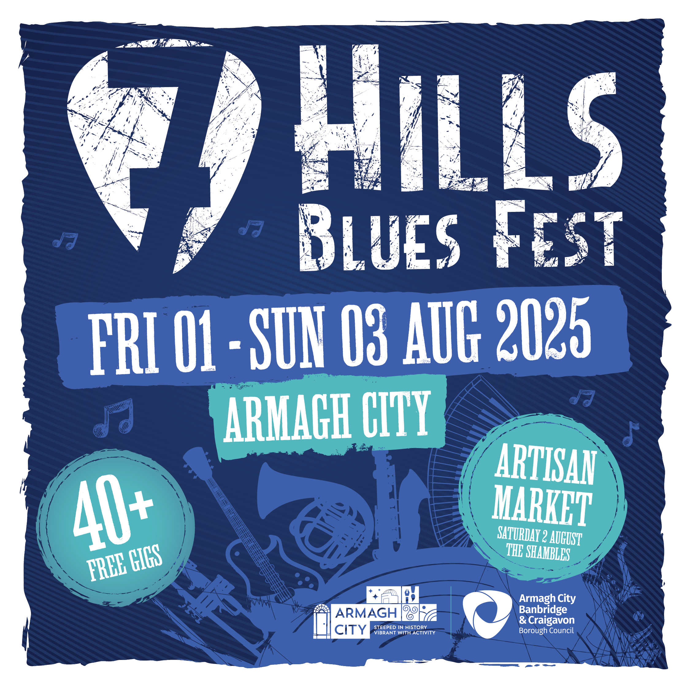 7 Hills Blues Fest | Friday 1st to Sunday 3rd August 2025 in Armagh City with 40+ free gigs and an Artisan Market in the shambles on Saturday 2nd August